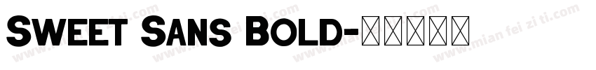 Sweet Sans Bold字体转换